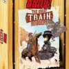 BANG! The great train robbery