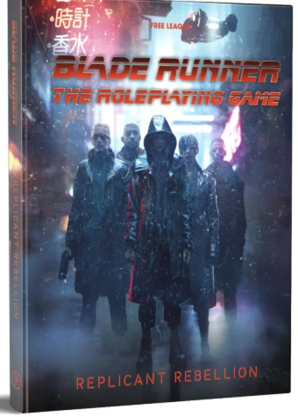 Blade Runner RPG: Replicant Rebellion (Campaign Module, Hardback)