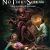 Call of Cthulhu RPG: No Time to Scream (hardcover)
