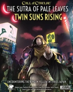 Call of Cthulhu RPG: The Sutra of Pale Leaves - Twin Suns Rising