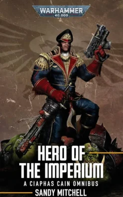 Ciaphas Cain: Hero of the Imperium (Paperback)