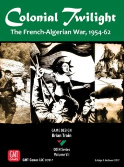 Colonial Twilight: The French-Algerian War, 1954-62