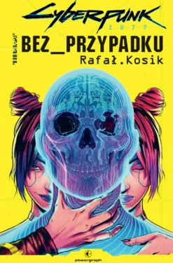 Cyberpunk 2077. Bez przypadku (twarda oprawa)