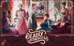 Deadly Dowagers