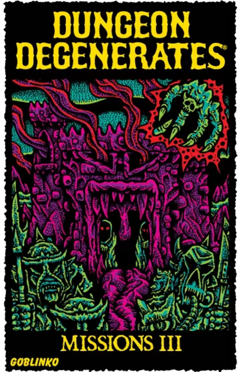 Dungeon Degenerates: Missions III and Fleshy Mess