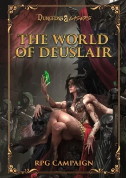 Dungeons & Lasers: The World of Deuslair - RPG Campaign
