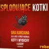Eksplodujące Kotki
