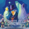Ghosts of Christmas