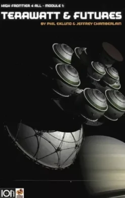 High Frontier 4 All: Module 1 – Terawatt & Futures