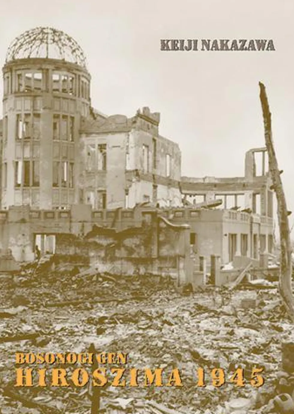 Hiroshima 1945. Bosonogi Gen - tom 4 (nowe wydanie)