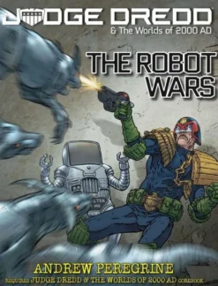 Judge Dredd & The Worlds of 2000AD RPG: The Robot Wars