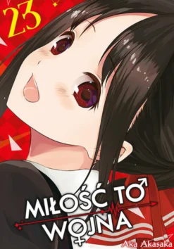 KAGUYA-SAMA Miłość to wojna - tom 23