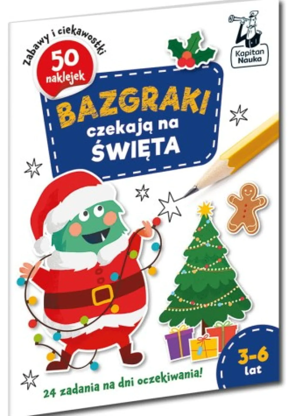 Kapitan Nauka: Bazgraki. Bazgraki czekają na święta