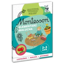 Kapitan Nauka: Montessori - Elementarz malucha (2–3 lat)
