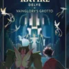 Kinfire Delve: Vainglory's Grotto
