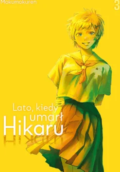 Lato, kiedy umarł Hikaru - tom 3