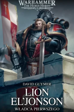 Lion El’Jonson: Władca Pierwszego