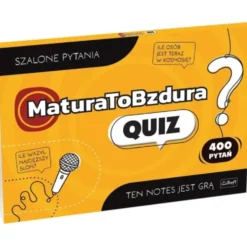 Matura to bzdura. Quiz