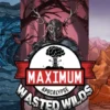Maximum Apocalypse: Wasted Wilds