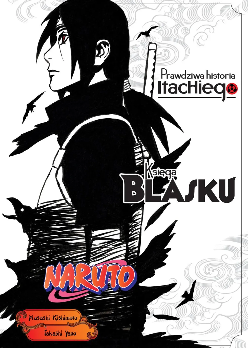 Naruto Shinden 01: Prawdziwa historia Itachiego - Księga blasku