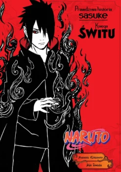 Naruto Shinden 03: Prawdziwa historia Sasuke - Księga świtu