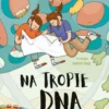 Naukomiks: Na tropie DNA