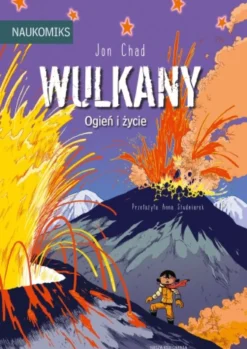Naukomiks: Wulkany - ogień i życie