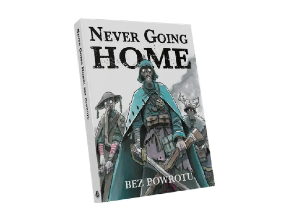 Never Going Home: Bez powrotu