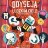 Odyseja po ludzkim ciele z profesorem Astrokotem