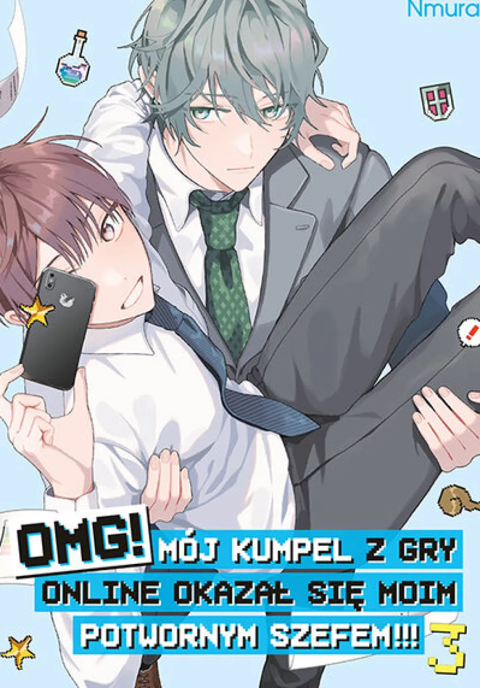 OMG! Mój kumpel z gry online okazał się moim potwornym szefem!!! - tom 3