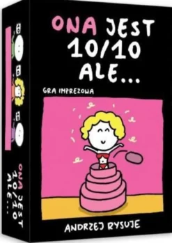 Ona jest 10 na 10, ale...
