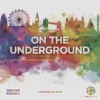 On the Underground: London/Berlin