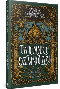 Opowieści Baśniomistrza: Tajemnice Dziwnolasu