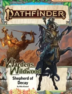 Pathfinder RPG: Adventure Path - Shepherd of Decay (Wardens of Wildwood 3 of 3)