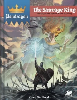 Pendragon RPG: The Sauvage King