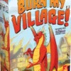 Please Don't Burn My Village!