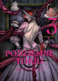Podziemne Tokio - tom 3