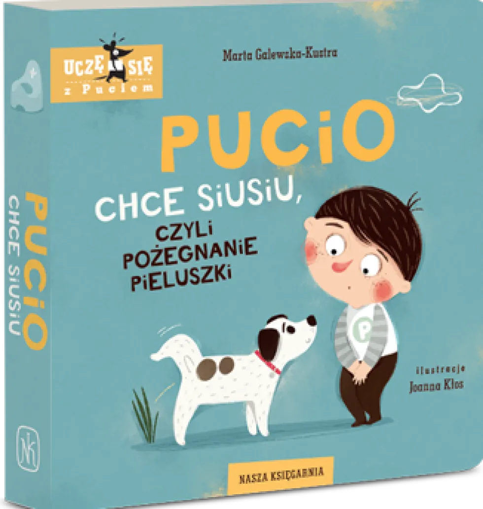 Pucio chce siusiu, czyli pożegnanie pieluszki