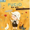 Pucio na wsi. Ćwiczenia rozumienia i mówienia dla dzieci