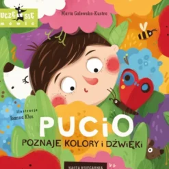 Pucio: Poznaje kolory i dźwięki