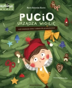 Pucio urządza wigilię, czyli świąteczne słowa i zadania dla przedszkolaków