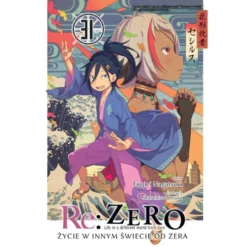 Re: Zero - Życie w innym świecie od zera LN - tom 31