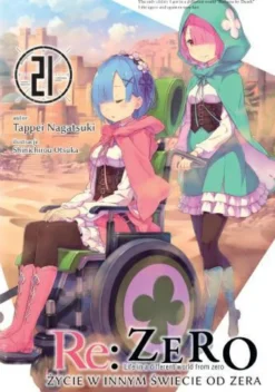 Re: Zero - Życie w innym świecie od zera LN - tom 21