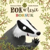 Rok w lesie: Borsuk