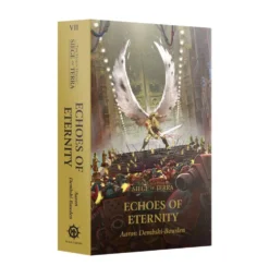 Siege of Terra book 7: Echoes of Eternity (Paperback)