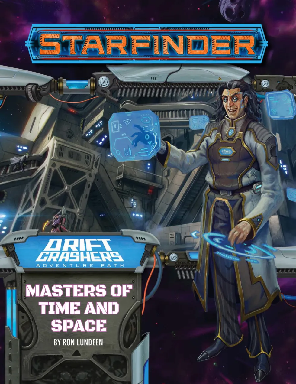 Starfinder RPG: Adventure Path - Masters of Time and Space (Drift Crashers 3 of 3)