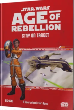 Star Wars RPG: Age of Rebellion - Stay on Target