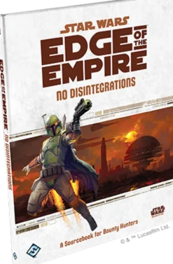 Star Wars RPG: Edge of the Empire - No Disintegrations