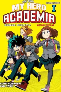 Szkolne historie - My Hero Academia - tom 1