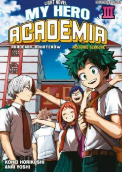 Szkolne historie - My Hero Academia - tom 3